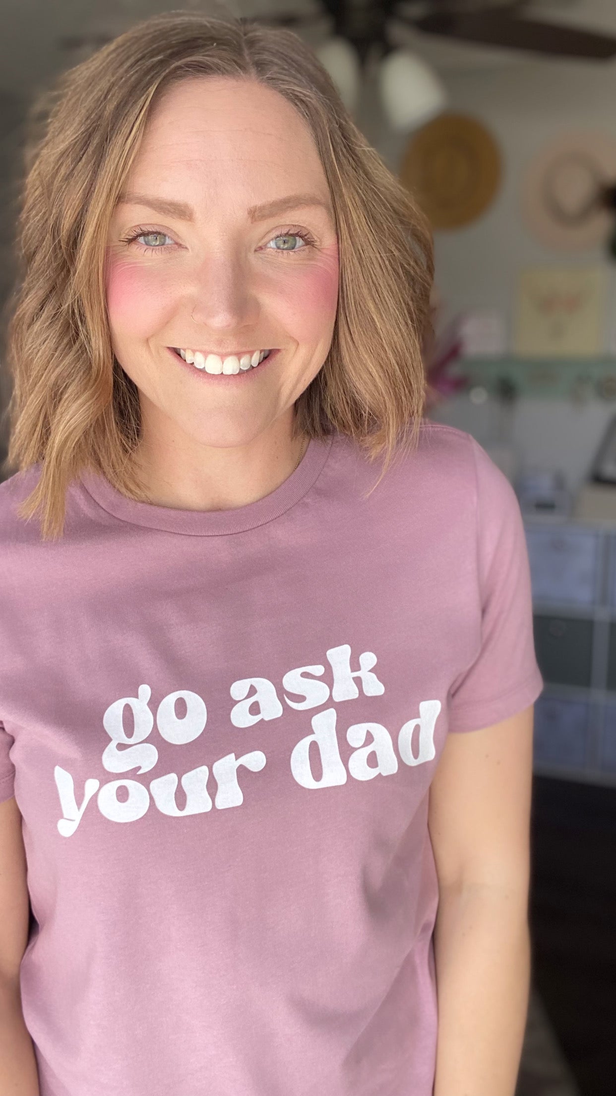 Go Ask Your Dad Tee