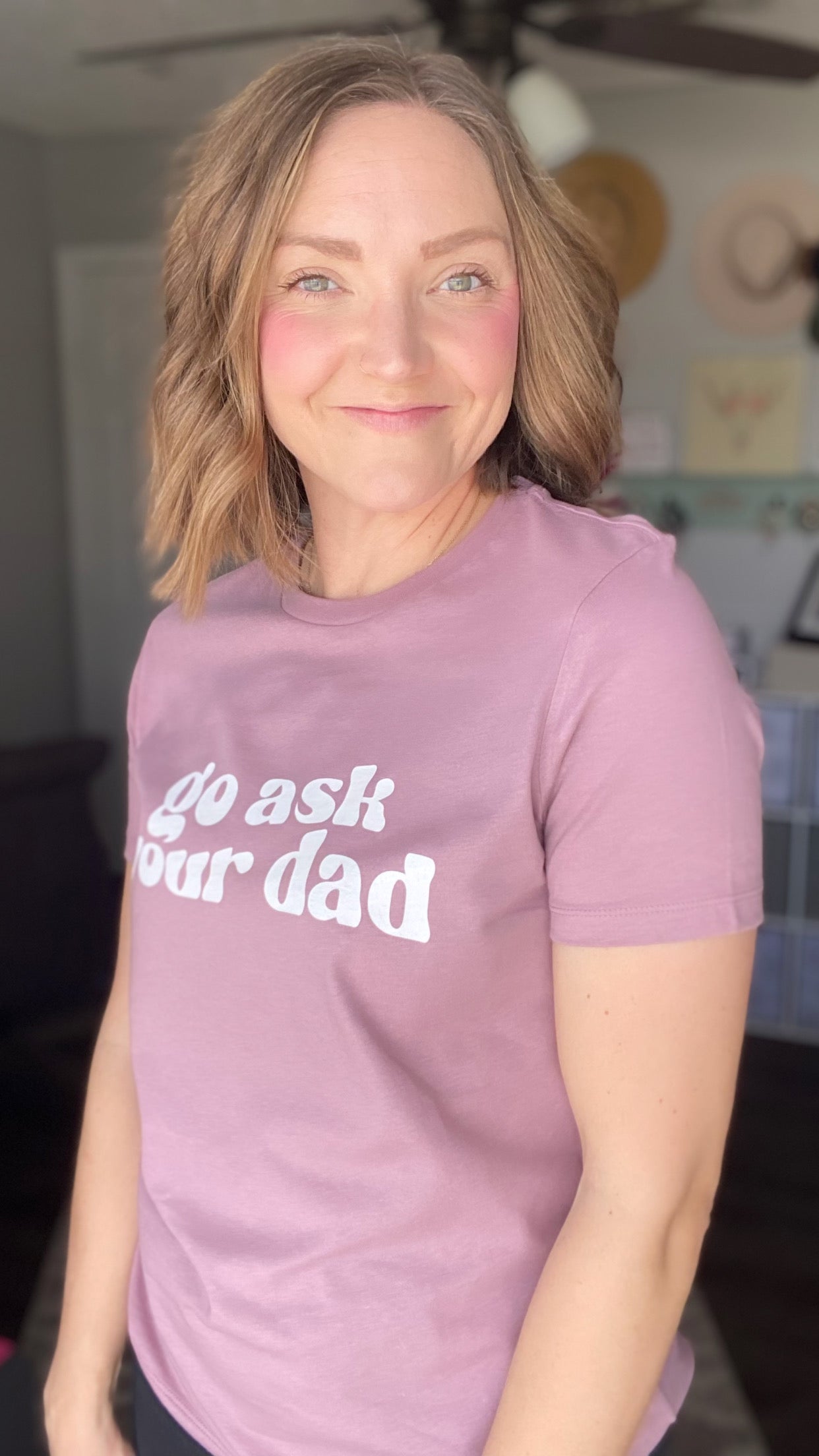 Go Ask Your Dad Tee